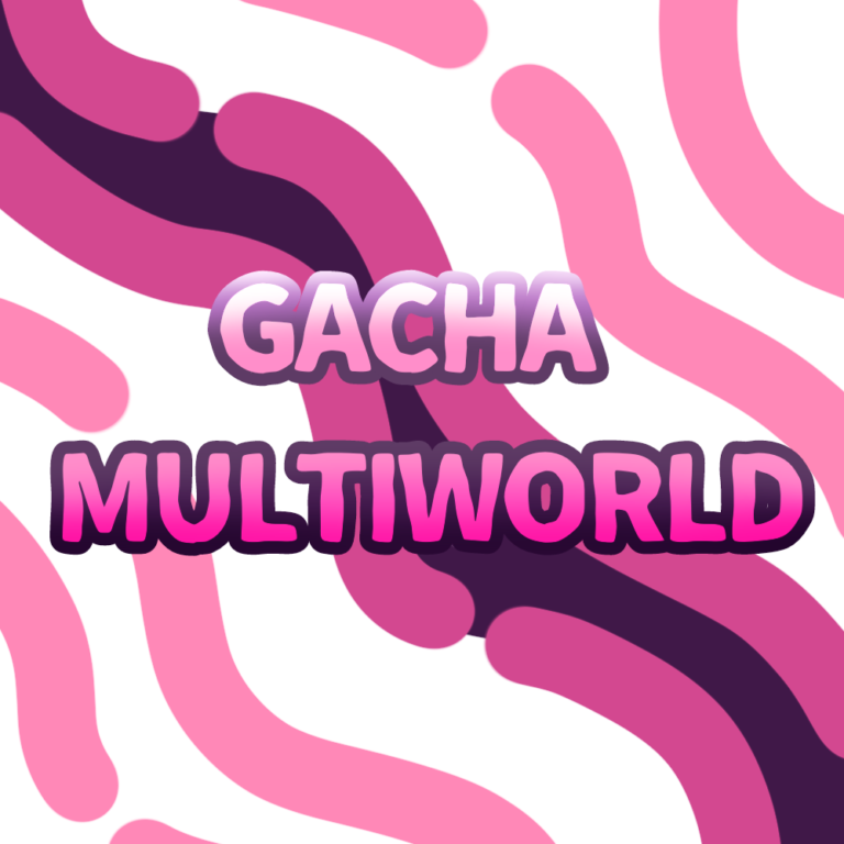 GACHA MULTIWORLD